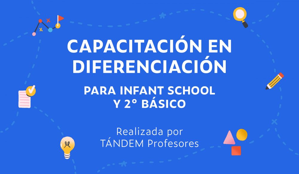 Ciclo de Capacitaciones en Diferenciación para Infant School y 2° Básico