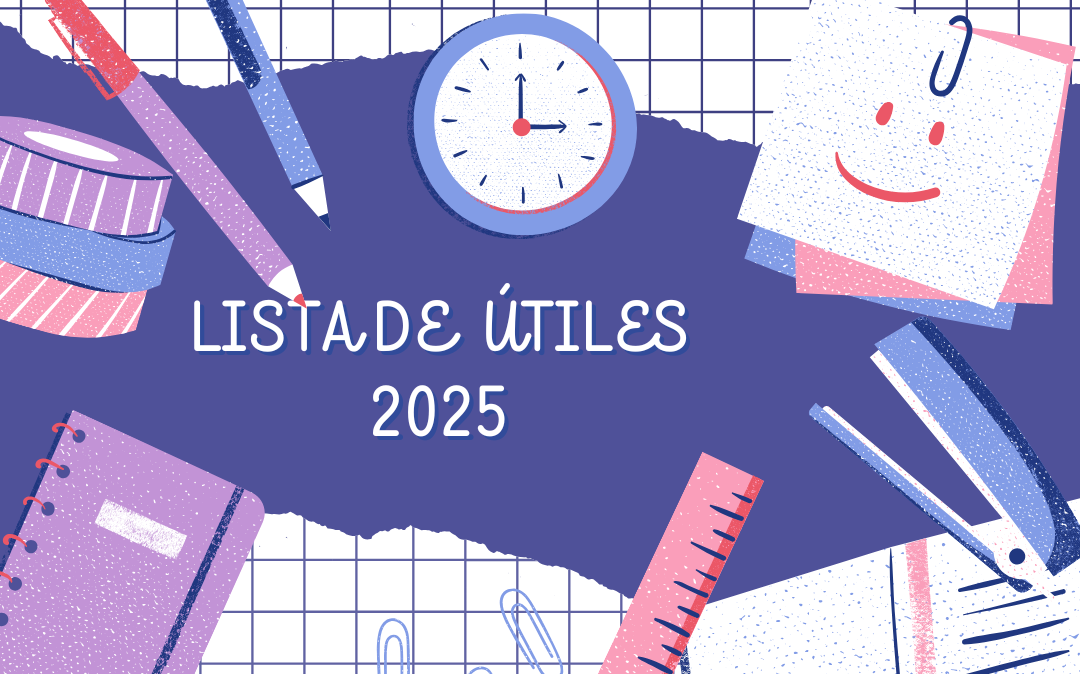 LISTA DE ÚTILES ESCOLARES – 2025