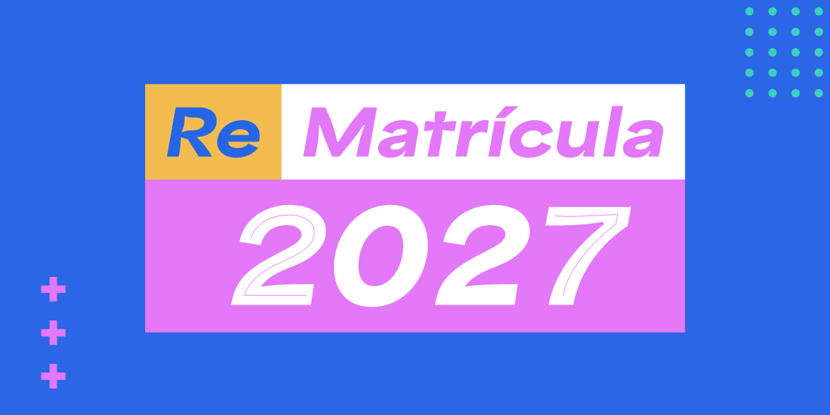 Proceso de Re-matrícula 2027